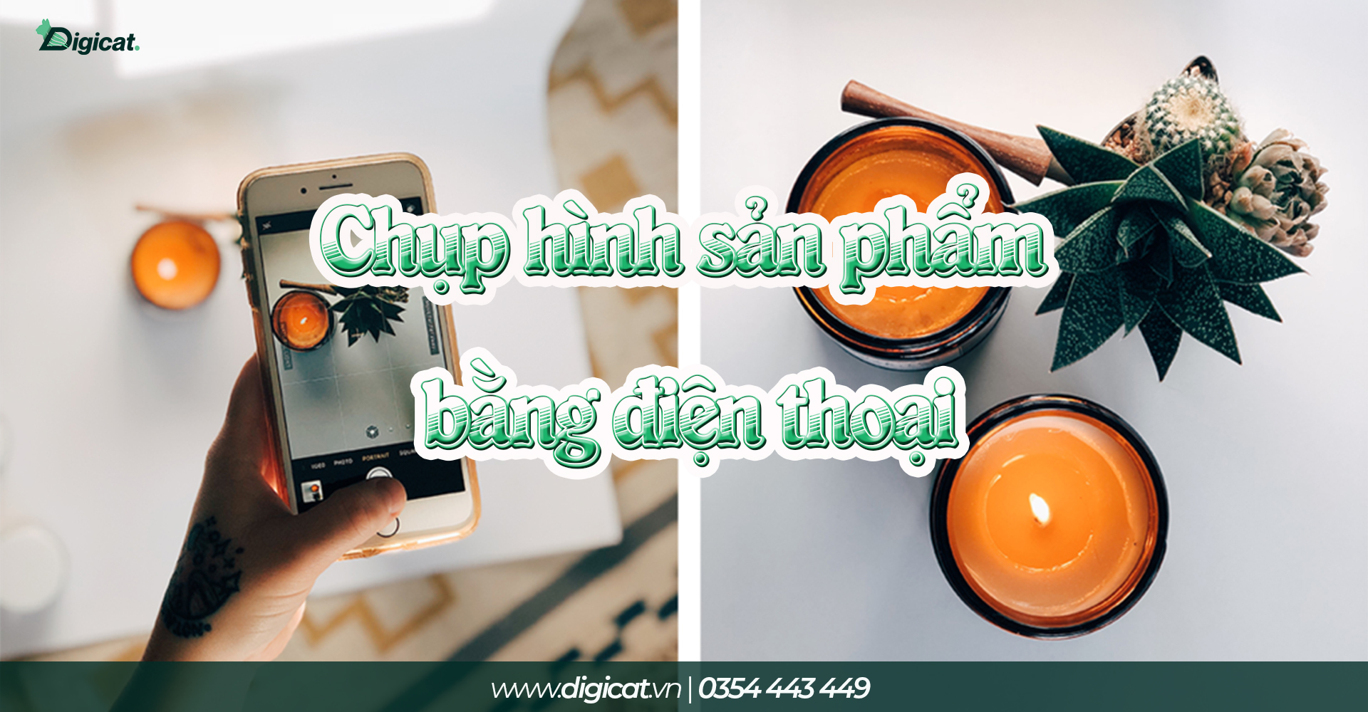 banner - Cách chụp hình sản phẩm bằng điện thoại tại nhà đẹp hơn máy ảnh